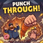 Punch Through!
